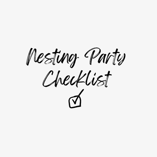 Nesting Party Checklist